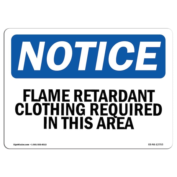 OSHA, Flame Retardant Clothing Required In This Area, 24in X 18in Rigid Plastic, NS-P-1824-L-12753